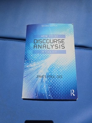 How to do Discourse Analysis: A Toolkit, Gee, James Paul, Pb Vg