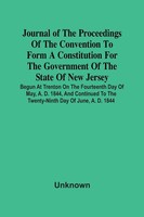 Unknown | Journal Of The Proceedings Of The Convention To Form A Constitution...