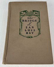 1st Edition - 4th Printing - The Bridge of San Luis Rey Thornton Wilder 1927