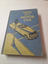 Man And The Motor Car Book 1949 Copyright Excellent 