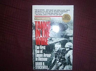 #ad Tanks in the Wire : The First Use of Enemy Armor in Vietnam David $8.97