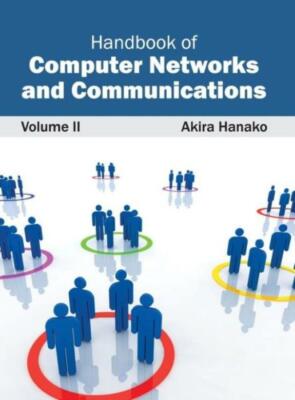 Handbook Of Computer Networks And Communications: Volume Ii
