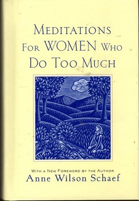 Meditations for Women Who Do Too Much