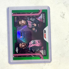 2025 Topps Chrome F1 #171 FRANCO COLAPINTO PIERRE GASLY Duo Green Refractor /99