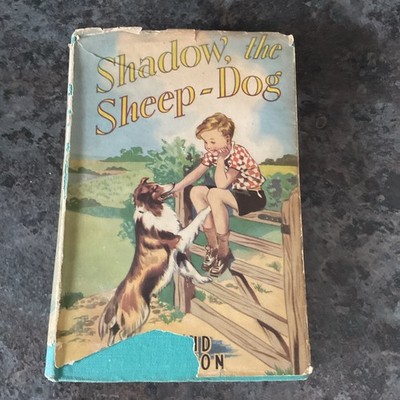 Enid Blyton , Shadow the Sheep-Dog , First Edition , Newnes , 1942 , DJ