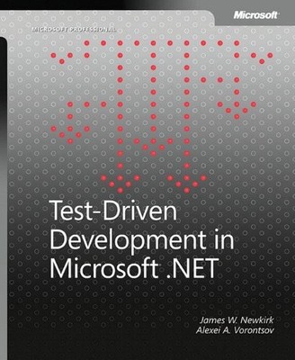 Test-Driven Development in Microsoft� .NET (Micro by Alexei Vorontsov 0735619484