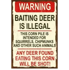 Hunting & Gun Sign - Baiting Deer is Illegal - Garage - Metal or Plastic