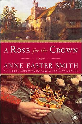 A Rose for the Crown: A Novel - 9780743276870, paperback, Anne Easter Smith