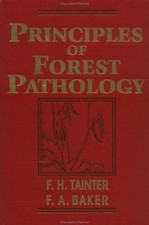 Principles of Forest Pathology, Hardcover by Tainter, Frank H.; Baker, Fred A...