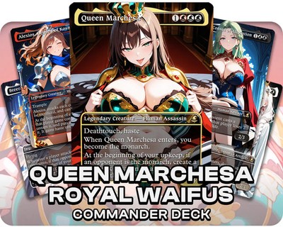 Queen Marchesa Be Royals | Royal Waifus | Commander Deck