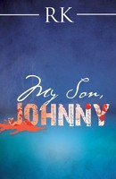 Rk | My Son, Johnny | Taschenbuch | Englisch (2017) | Kartoniert / Broschiert