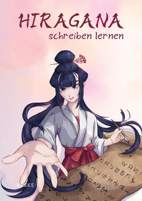 Hiragana schreiben lernen | Ilse Roxani Manola | Broschüre | 61 S. | Deutsch