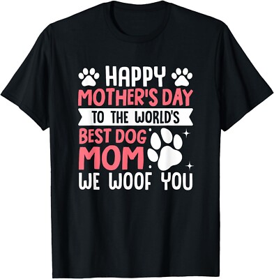 Happy Mother's Day To The World Best Dog Mom T-Shirt , UNISEX Tee