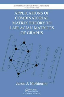 Applications of Combinatorial Matrix Theory to Laplacian Matrices of Graphs, ...