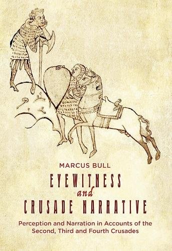 Eyewitness and Crusade Narrative – Perception and Narration in Accounts of the … - Image 2