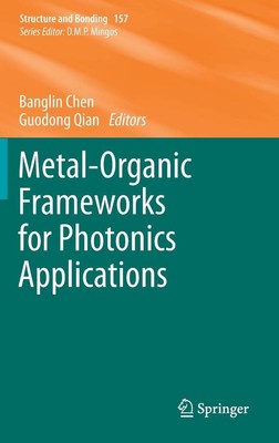 Metal-Organic Frameworks for Photonics Applications by Banglin Chen (English) Ha