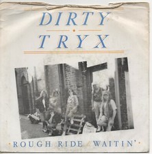 DIRTY TRYX rough ride*waitin' 1989 UK X-RECORDS PRIVATE HARD ROCK PS 45