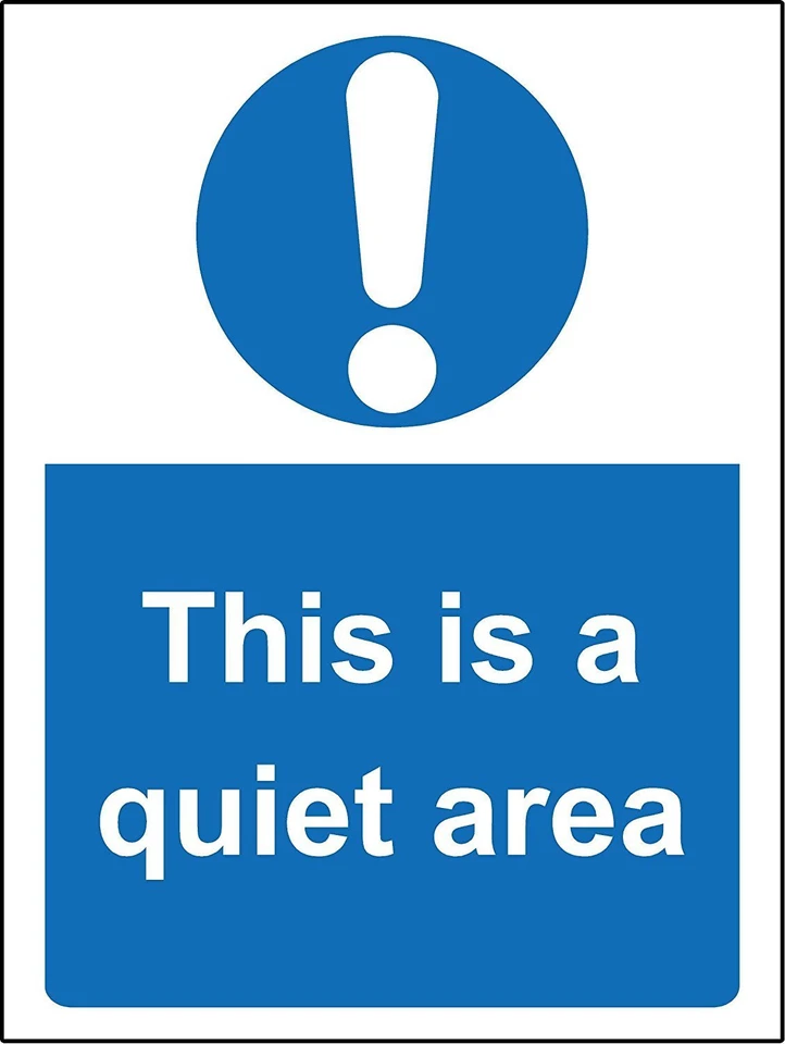 KPCM DISPLAY LTD This is a quiet area sign