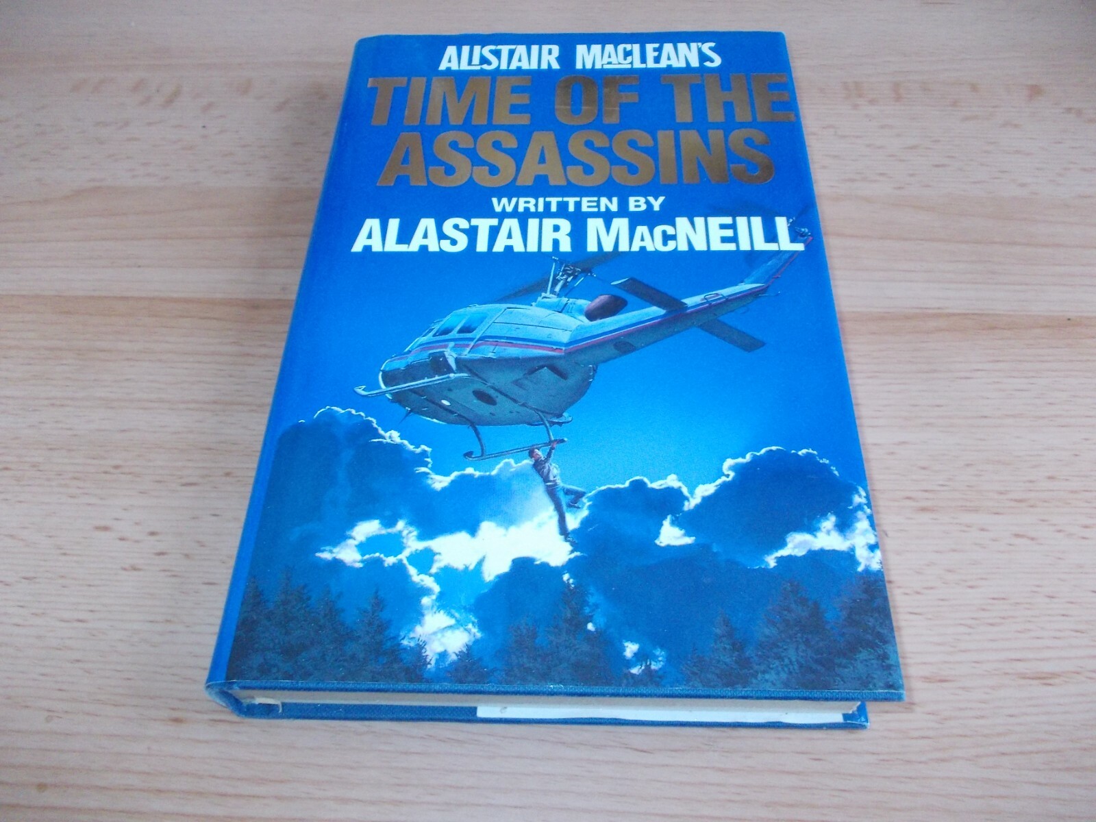Time of the Assassins , Alastair MacNeill, FIRST EDITION,1st imp Hardback 1991