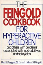 The Feingold Cookbook for Hyperactive Children and Others with Pr