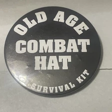 Old Age Combat Hat And Survival Kit Pin Back 3" Button Badge Gag Joke Gift