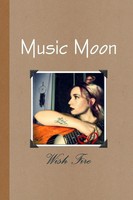 Music Moon | Wish Fire | Taschenbuch | Kartoniert / Broschiert | Englisch | 2020