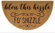 NEW Door Mat  Bless This Hizzle Fo' Shizzle  Front Coir Mat Entry 29.5x17  
