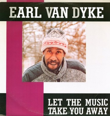 Earl Van Dyke - Let The Music Take You Away, 12'', (Vinyl)