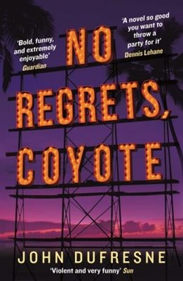 Keine Bedauern, Coyote Taschenbuch John, Roberts, Richard Dufresne