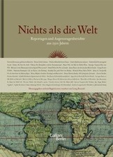 Nichts als die Welt: Reportagen und Augenzeug...