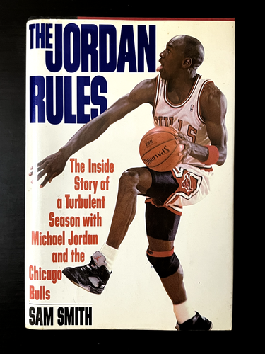 The Jordan Rules Hard Cover Book Sam Smith Michael Jordan First Edition ...