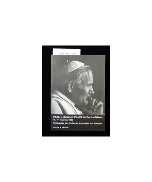 Papst Johannes Paul II. in Deutschland. Textausgabe aller Grußworte, Ansprachen