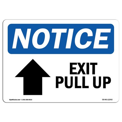 OSHA Notice Sign - Exit Pull Up Sign with Symbol | Vinyl Label Decal | Protec...