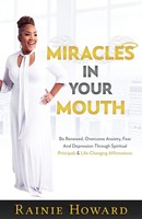 Miracles In Your Mouth Rainie Howard Taschenbuch Kartoniert / Broschiert 2018
