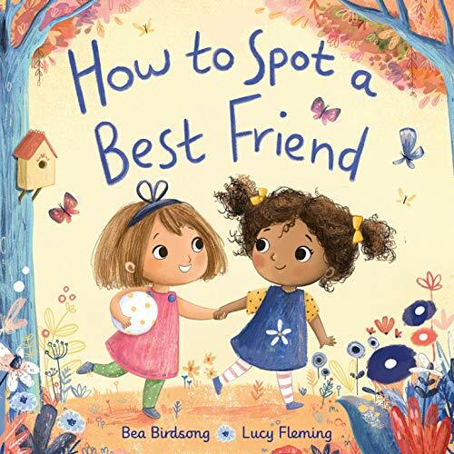 How to Spot a Best Friend by Bea Birdsong 9780593179277 NEW Free UK Delivery - Image 5