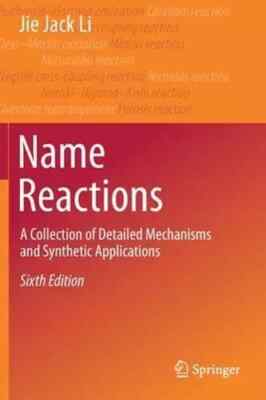 Name Reactions :A Collection of Detailed Mechanisms Fast Shipping Free Shipping.
