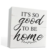 It's So Good To Be Home Sign, Rustic Home Decor, Box Sign Funny Sign Style 9