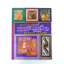 Mary Jo McGraw : 2000 1st EDITION GREETING CARD MAGIC WITH RUBBER STAMPS BOOK