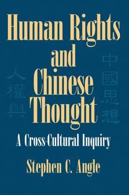 Human Rights in Chinese Thought A Cross-Cultural Inquiry Angle Hardback