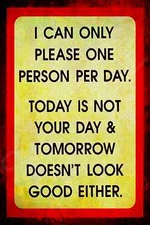 *I CAN ONLY PLEASE ONE PERSON* METAL SIGN 8X12 FUNNY BAR OFFICE MAN CAVE GARAGE