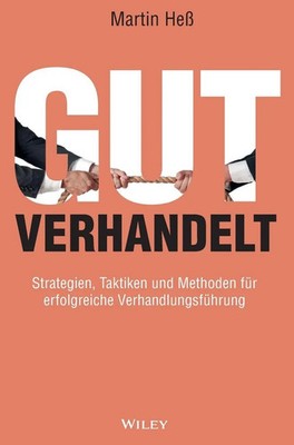 Gut verhandelt Martin Heß Buch 288 S. Deutsch 2024 Wiley-VCH GmbH