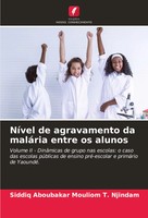 Siddiq Aboubakar Mouliom T. Njindam | NíVel De Agravamento Da MaláRia Entre...