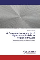 A Comparative Analysis Of Nigeria And Russia As Regional Powers Chuka Chukwube