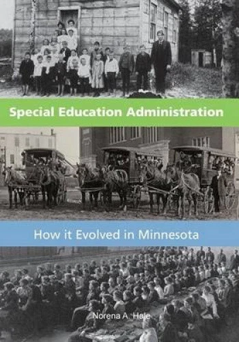 Special Education Administration: How It Evolved in Minnesota by Norena a. Hale - Picture 1 of 2