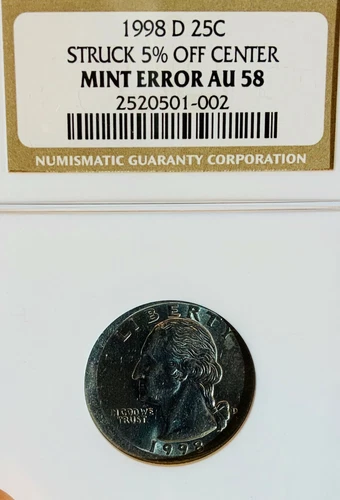 Mint Error 1998 D 25C Washington Struck 5% Off Center NGC AU58