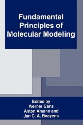 Fundamental Principles of Molecular Modeling (Emotions, Personality, and)