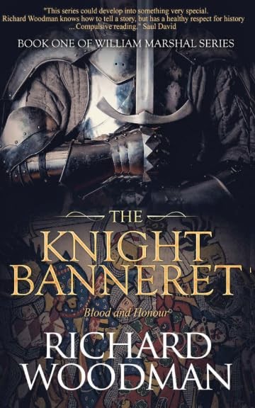 The Knight Banneret (The William Marshal Series),Woodman, Richar