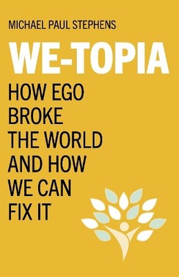 Michael Paul Stephens We-Topia (Paperback)