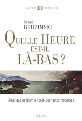 Wie spät ist es dort?: Amerika und Islam am Rande der Neuzeit - Gr