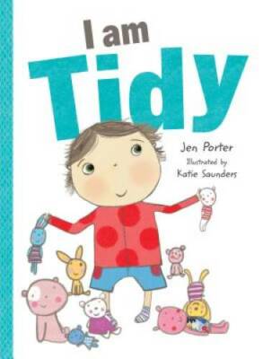 I Am Tidy - Board book By Porter, Jen - GOOD